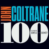 CD John Coltrane: John Coltrane 100 (Highlights From 1957 - 1964) - John Coltrane - Světové blues a jazz na CD CD John Coltrane: John Coltrane 100 (Highlights From 1957 - 1964)