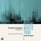 LP Steve White Trio - Soul drums - Světové blues a jazz na vinylu LP Steve White Trio - Soul drums