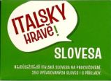 Italsky Hravě! Slovesa - Václav Bolech - Italština pro nejmenší Italsky Hravě! Slovesa