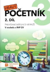 Hravý početník 3 - 2. díl - Matematika pro 3. třídu Hravý početník 3 - 2. díl