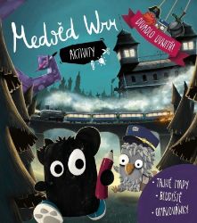 Medvěd Wrr - Aktivity / Tajné mapy, bludiště, omalovánky Medvěd Wrr - Aktivity / Tajné mapy, bludiště, omalovánky