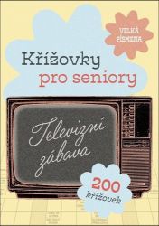 Křížovky pro seniory - Televizní zábava - neuveden - Křížovky Křížovky pro seniory - Televizní zábava