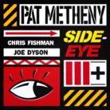 2LP Pat Metheny - Side-Eye III+ - Světové blues a jazz na vinylu 2LP Pat Metheny - Side-Eye III+