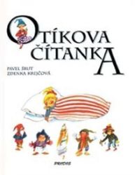 Otíkova čítanka - Pavel Šrut - Čítanky pro 1. stupeň ZŠ Otíkova čítanka