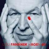 LP Lou Fanánek Hagen: Fan 60 - Lou Fanánek Hagen - Český Pop Rock na vinylu LP Lou Fanánek Hagen: Fan 60