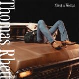 LP RHETT THOMAS - ABOUT A WOMEN - Světový Pop Rock na vinylu LP RHETT THOMAS - ABOUT A WOMEN