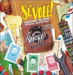 CD Sí, vole! Vandráci na cestě Střední Amerikou - audiokniha