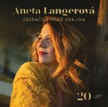 Zázračná písně krajina 20 LET - 2 CD - Aneta Langerová - Český Pop Rock na CD Zázračná písně krajina 20 LET - 2 CD