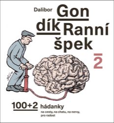 Ranní špek 2 - 100+2 hádanka na cesty, na chatu, na nervy, pro radost Ranní špek 2 - 100+2 hádanka na cesty, na chatu, na nervy, pro radost