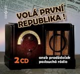 Volá první republika! aneb Pradědeček poslouchá rádio - 2 CD - audiokniha - kolektiv autorů - Audioknihy - literatura faktu CDmp3 Volá první republika!