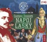 CD Nebojte se klasiky 14 - Gaetano Donizetti: Nápoj lásky - audiokniha - Klasická a vážná hudba na CD Nebojte se klasiky 14 - Gaetano Donizetti: Nápoj lásky - CD