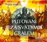 CD Putování za Svatým Grálem (Čte Jan Hartl) - audiokniha CD Putování za Svatým Grálem (Čte Jan Hartl) - audiokniha