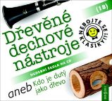 CD Nebojte se klasiky! 18 Dřevěné dechové nástroje aneb Kdo je dutý jako dřevo - audioknih