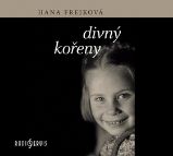 CD Divný kořeny (Čte Hana Frejková) - audiokniha - Hana Frejková - Audioknihy - pro děti CD - Divný kořeny