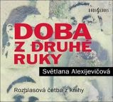 CD Doba z druhé ruky - Konec rudého člověka - audiokniha - Světlana Alexandrovna Alexijevič - Audioknihy - světová literatura Doba z druhé ruky - Konec rudého člověka - CDmp3