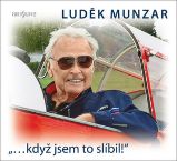 CD „…když jsem to slíbil!“ - audiokniha - Luděk Munzar - Audioknihy - pro děti CD - "…když jsem to slíbil!"