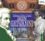 CD Nebojte se klasiky! 21 W. A. Mozart: Don Giovanni - audiokniha - Klasická a vážná hudba CD Nebojte se klasiky! 21 Don Giovanni