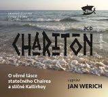 CD - Charitón - O věrné lásce statečného Chairea a sličné Kallirhoy