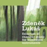CD Zdeněk Lukáš „90“ - Selection of chamber music for woodwind instruments - audiokniha - Audioknihy na CD Zdeněk Lukáš „90“ - Selection of chamber music for woodwind instruments - CD