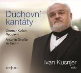 CD Duchovní kantáty: Sólo Ivan Kusnjer (Otomar Kvěch, Antonín Dvořák) - audiokniha - Audioknihy na CD Duchovní kantáty: Sólo Ivan Kusnjer (Otomar Kvěch, Antonín Dvořák) - CDmp3