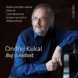 CD Boj o radost - Ondřej Kukal - Česká klasická hudba na CD CD - Boj o radost