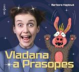 CD Vladana a Prasopes (čte Tereza Dočkalová) - Barbora Haplová - Audioknihy - pro děti CD - Vladana a prasopes