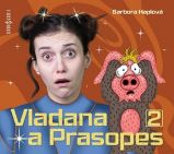 CD Vladana a Prasopes 2 - audiokniha - Barbora Haplová - Audioknihy - pro děti CD - Vladana a prasopes 2