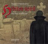 CD Hřbitov upírů (Čte Eva Josefíková) - audiokniha - Vlastimil Vondruška - Audioknihy - pro děti CDmp3 Hřbitov upírů
