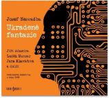 CD Ukradené fantazie - audiokniha - Josef Nesvadba - Audioknihy - fantasy, sci-fi, horor CD - Ukradené fantazie