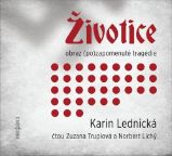 Životice: obraz (po)zapomenuté tragédie - CDmp3 (Čte Zuzana Truplová a Norbert Lichý)