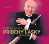 2CD Felix Slováček - Příběhy lásky 1970-2023 2CD Felix Slováček - Příběhy lásky 1970-2023
