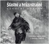 CD Šťastné a hrůzostrašné vánoční horory (Čte Ondřej Brousek a Dana Černá) - audiokniha - Audioknihy - detektivky a napětí Šťastné a hrůzostrašné vánoční horory - CDmp3 (Čte Ondřej Brousek a Dana Černá)