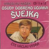Osudy dobrého vojáka Švejka 11-12 - 2CD - audiokniha