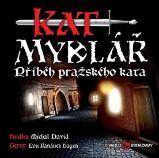 CD Kat Mydlář - Příběh pražského kata - Michal David - Česká muzikálová hudba na CD Kat Mydlář - Příběh pražského kata - CD