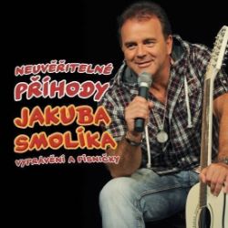 CD Smolík Jakub - Neuvěřitelné příhody J. Smolíka aneb vyprávění a písničky