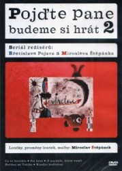 DVD Pojďte, pane, budeme si hrát 2 - Pohádky a rodinné filmy DVD Pojďte, pane, budeme si hrát 2