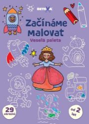 Začínáme malovat - Veselá paleta Začínáme malovat - Veselá paleta