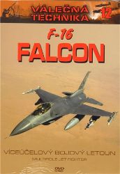 F-16 Falcon - Válečná technika 12 - DVD F-16 Falcon - Válečná technika 12 - DVD