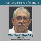 Vlastimil Brodský – Zpověď CD (rozhovor se Zuzanou Maléřovou) - audiokniha - Vlastimil Brodský - Audioknihy - pro děti CD Mluviti stříbro - Vlastimil Brodský