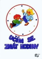 Učím se znát hodiny A4 - pracovní sešit Učím se znát hodiny A4 - pracovní sešit