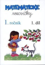Matematické rozcvičky 1. ročník - 1.díl (číslice 1-5) - Matematika pro 1. třídu Matematické rozcvičky 1. ročník - 1.díl (číslice 1-5)