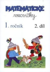 Matematické rozcvičky 1. ročník - 2.díl (sčítání a odčítání do 10) - Edita Plicková - Matematika pro 1. třídu Matematické rozcvičky 1. ročník - 2.díl (sčítání a odčítání do 10)