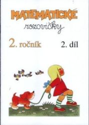 Matematické rozcvičky 2. ročník - 2.díl (příklady k procvičování) Matematické rozcvičky 2. ročník - 2.díl (příklady k procvičování)