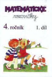 Matematické rozcvičky 4. ročník - 1.díl (příklady k procvičování) - Matematika pro 4. třídu Matematické rozcvičky 4. ročník - 1.díl (příklady k procvičování)