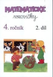 Matematické rozcvičky 4. ročník - 2.díl (příklady k procvičování ) - Matematika pro 4. třídu Matematické rozcvičky 4. ročník - 2.díl (příklady k procvičování )