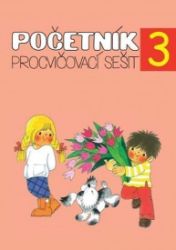 Početník 3 - procvičovací sešit 3.ročník - Matematika pro 3. třídu Početník 3 - procvičovací sešit 3.ročník