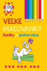 Veľké maľovanky Koníky a jednorožce Veľké maľovanky Koníky a jednorožce