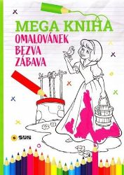 Mega kniha omalovánek - Pink bezva zábava Mega kniha omalovánek - Pink bezva zábava