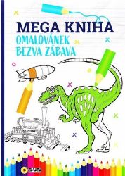 Mega kniha omalovánek - Blue bezva zábava Mega kniha omalovánek - Blue bezva zábava