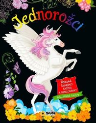 Jednorožci - Úžasná škrábací knížka a omalováky Kouzelné barvy Jednorožci - Úžasná škrábací knížka a omalováky Kouzelné barvy